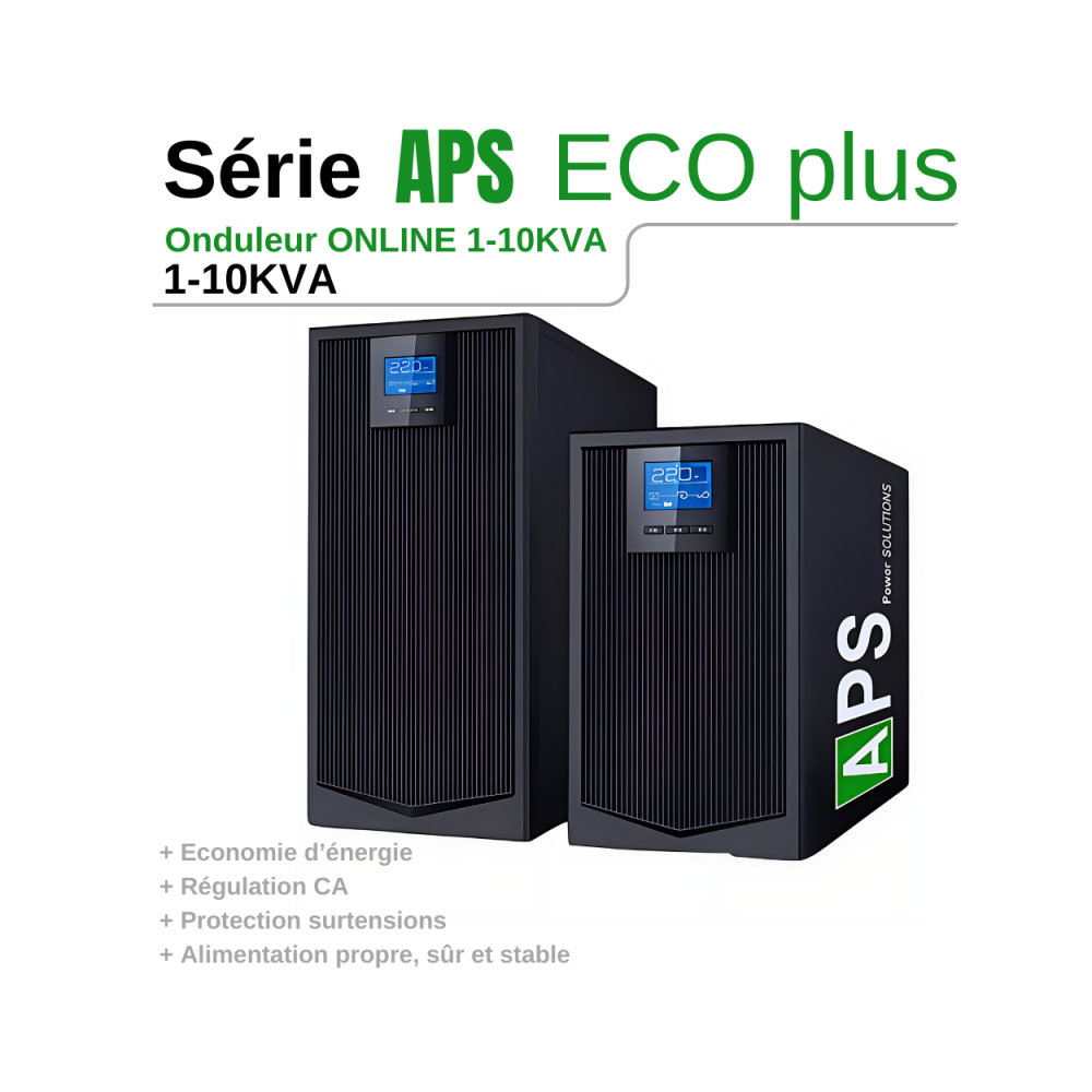 Onduleur 3 KVA - 3000 VA - Monophasé APS ECO Plus